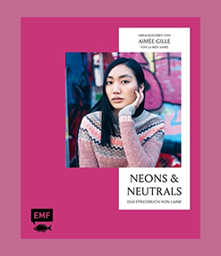 Neons und Neutrals Stricken